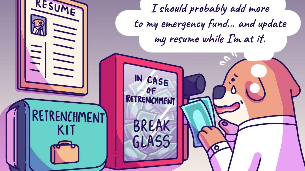 I'm Preparing For Retrenchment, Even Though I'm Not In Danger — Yet