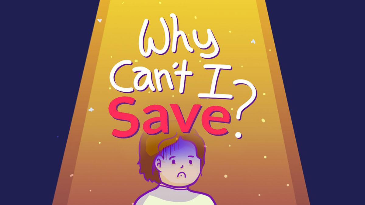 Why is Saving Money so Hard?