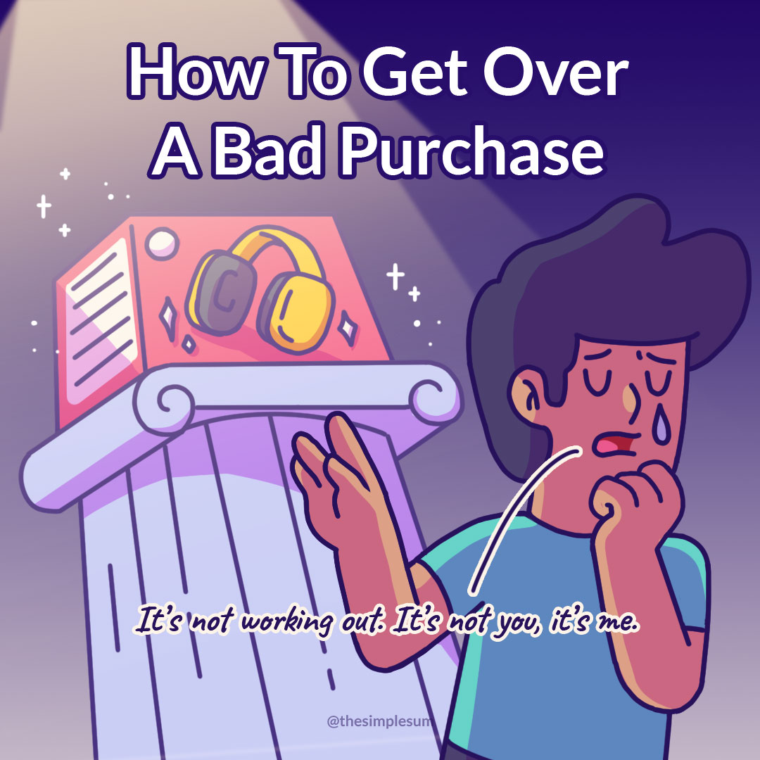 How To Get Over A Bad Purchase